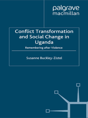 cover image of Conflict Transformation and Social Change in Uganda
